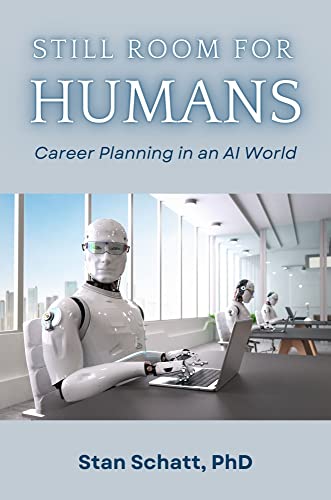 Still Room for Humans: Career Planning in an AI World von Business Expert Press
