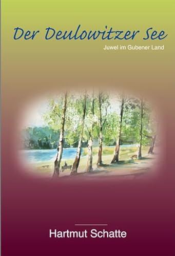 Der Deulowitzer See: Juwel im Gubener Land von Regia-Co-Work