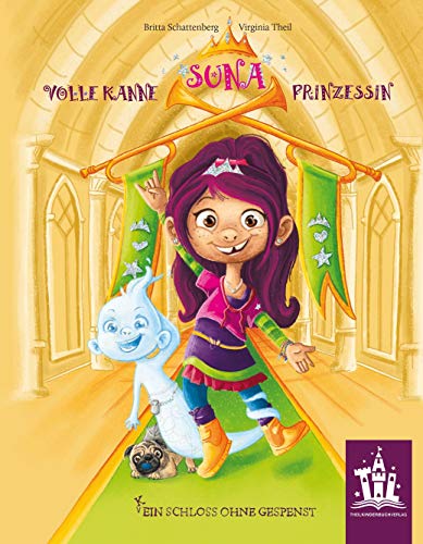 SUNA Volle Kanne Prinzessin: (K)Ein Schloss ohne Gespenst