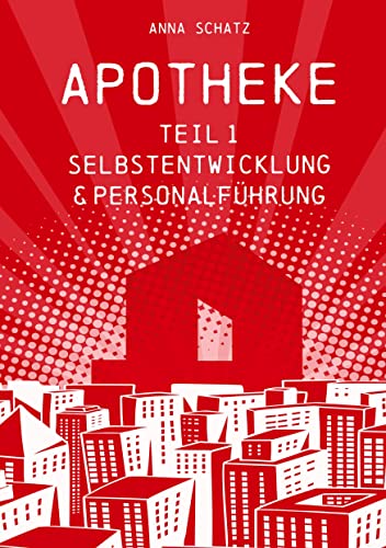 APOTHEKE Selbstentwicklung & Personalführung: Anna Schatz, Inhaberin der HealthCareComm GmbH verrät professionelle Tools und Selbstcoachingmethoden ... Binden und finden Sie Ihre Mitarbeitenden.