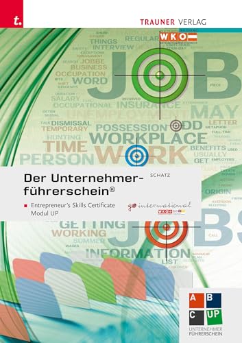 Der Unternehmerführerschein - Entrepreneur's Skills Certificate, Modul UP + E-Book von Trauner Verlag
