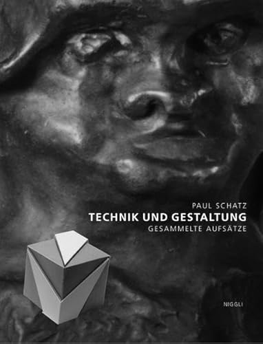 Technik und Gestaltung: Gesammelte Aufsätze