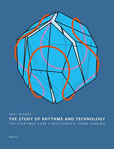 The Study of Rhythms and Technology: The Evertible Cube. Polysomatic Form-Finding