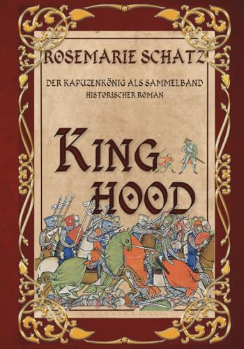 King Hood: Der Kapuzenkönig als Sammelband von Independently published