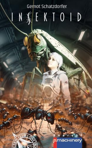 INSEKTOID: Science-Fiction-Roman