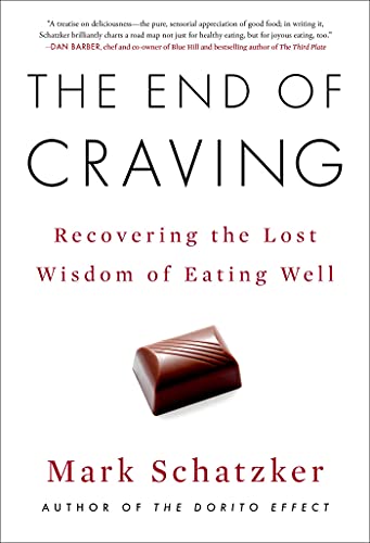 The End of Craving: Recovering the Lost Wisdom of Eating Well von Avid Reader Press / Simon & Schuster