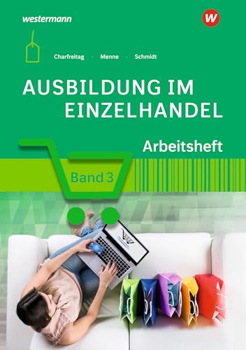 Ausbildung im Einzelhandel: Arbeitsheft 3 von Bildungsverlag Eins