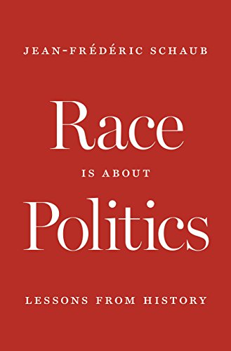 Race Is about Politics: Lessons from History