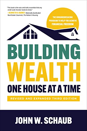 Building Wealth One House at a Time: Making It Big on Little Deals