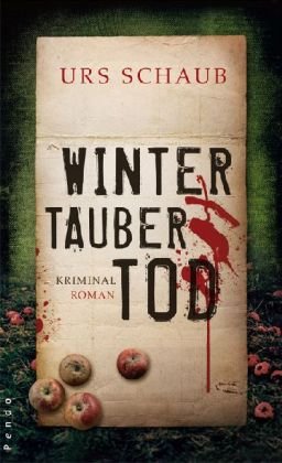 Wintertauber Tod: Kriminalroman: Kriminalroman. Tanners dritter Fall (Tanner-Krimis, Band 3)