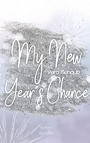 My New Year's Chance - (New Year's - Reihe 2)