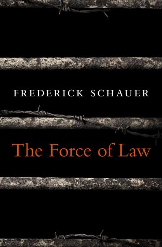 The Force of Law von Harvard University Press