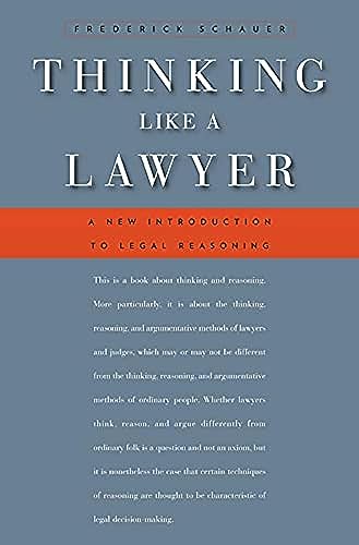 Thinking Like a Lawyer: A New Introduction to Legal Reasoning von Harvard University Press
