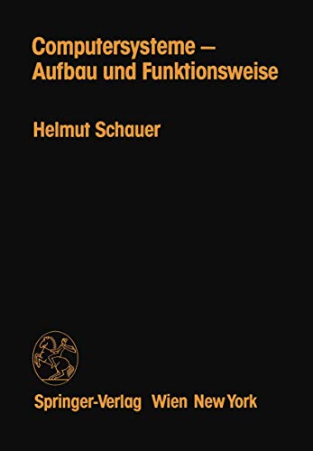Computersysteme - Aufbau und Funktionsweise: Neuausg. v. 'Einführung in d. Datenverarbeitung'
