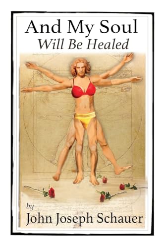 And My Soul Will Be Healed von Booklocker.com, Inc.
