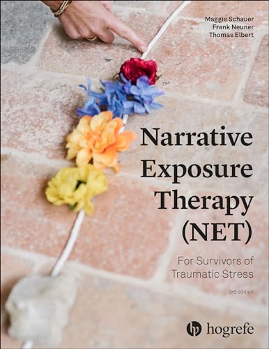 Narrative Exposure Therapy (NET) For Survivors of Traumatic Stress von Hogrefe Publishing