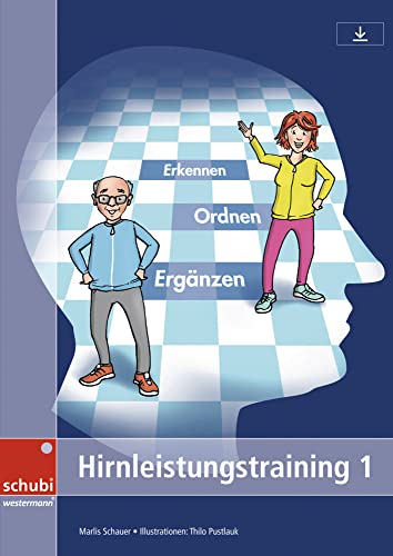 Hirnleistungstraining 1: Erkennen – ordnen – ergänzen von SCHUBI