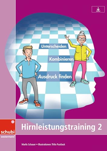 Hirnleistungstraining 2: Unterscheiden – Kombinieren – Ausdruck finden