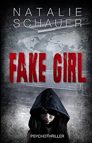 Fake Girl: Psychothriller von Independently published