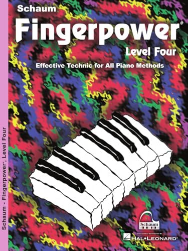 Fingerpower (Schaum Publications Fingerpower, Band 4): Effective Technic for All Piano Methods (Schaum Publications Fingerpower, 4, Band 4) von Schaum Publications, Inc.