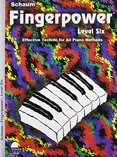 Fingerpower: Level 6 (Schaum Publications Fingerpower)