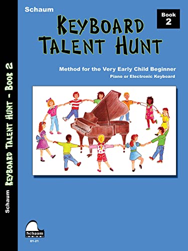 Keyboard Talent Hunt: Book 2 Pre-Primer Level (Schaum Publications, Band 2): For the Very Early Child Beginner at Piano or Electronic Keyboard von Schaum Publications
