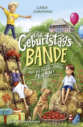 Die Geburtstagsbande. Auf die Plätze, fertig, feiern!: Das perfekte Geburtstagsgeschenk von der Bestsellerautorin Claudia Schaumann Die Geburtstagsbande. Auf die Plätze, fertig, feiern!: Das perfekte Geburtstagsgeschenk von der Bestsellerautorin Claudia Schaumann