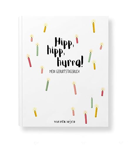 Hipp, hipp, hurra! MEIN GEBURTSTAGSBUCH von Wasfrmich