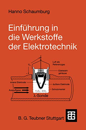 Einführung in die Werkstoffe der Elektrotechnik (German Edition) von Vieweg+Teubner Verlag