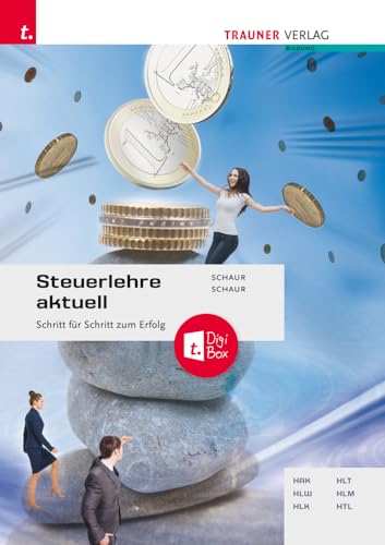 Steuerlehre aktuell + TRAUNER-DigiBox von Trauner Verlag