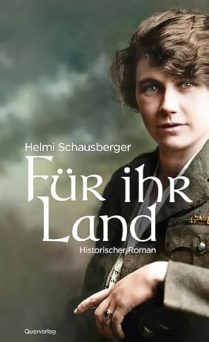 Für ihr Land: Historischer Roman