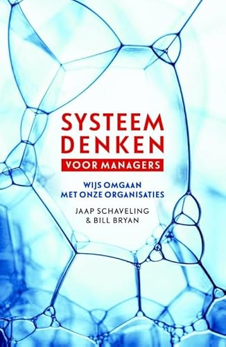 Systeemdenken voor managers: Wijs omgaan met onze organisaties von Academic service
