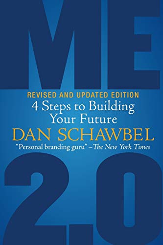 Me 2.0, Revised and Updated Edition: 4 Steps to Building Your Future