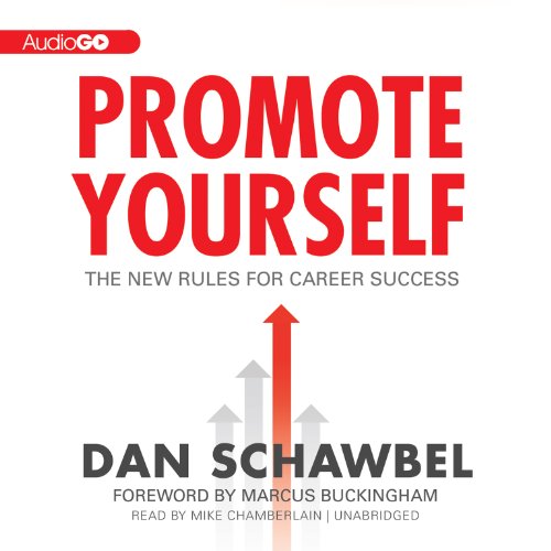 Promote Yourself: The New Rules for Career Success von Audiogo