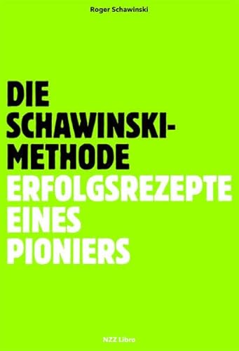 Die Schawinski-Methode: Erfolgsrezepte eines Pioniers