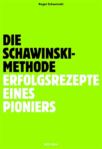 Die Schawinski-Methode: Erfolgsrezepte eines Pioniers