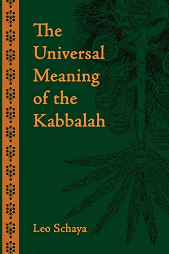 The Universal Meaning of the Kabbalah The Universal Meaning of the Kabbalah von Sophia Perennis et Universalis