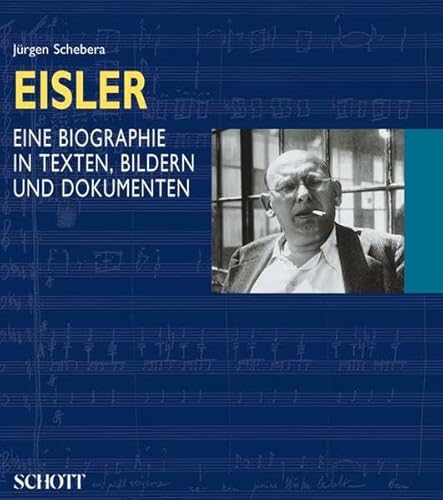 Hanns Eisler: Eine Biographie in Texten, Bildern und Dokumenten