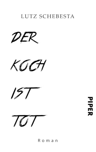 Der Koch ist tot: Roman von Piper Humorvoll