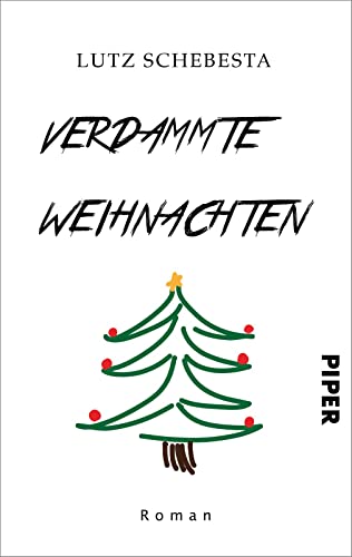 Verdammte Weihnachten: Roman | Eine satirische Weihnachtskomödie