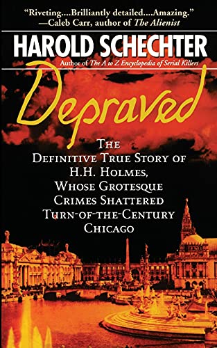 Depraved: The Definitive True Story of H.H. Holmes, Whose Grotesque Crimes Shattered Turn-of-the-Century Chicago (Pocket Star Books True Crime) von Gallery Books