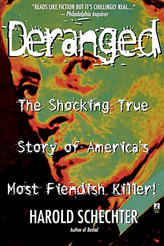 Deranged: The Shocking True Story of America's Most Fiendish Killer! von Gallery Books