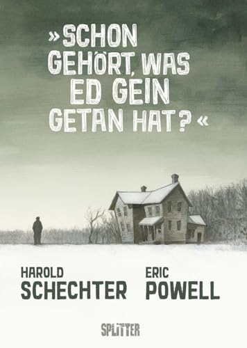 Schon gehört, was Ed Gein getan hat? von Splitter-Verlag