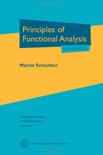 Principles of Functional Analysis. (Graduate studies in mathematics, vol.36)