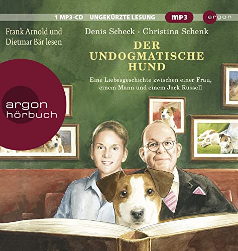 Der undogmatische Hund: Eine Liebesgeschichte zwischen einer Frau, einem Mann und einem Jack Russell Der undogmatische Hund: Eine Liebesgeschichte zwischen einer Frau, einem Mann und einem Jack Russell