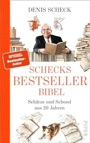 Schecks Bestsellerbibel: Schätze und Schund aus 20 Jahren Schecks Bestsellerbibel: Schätze und Schund aus 20 Jahren