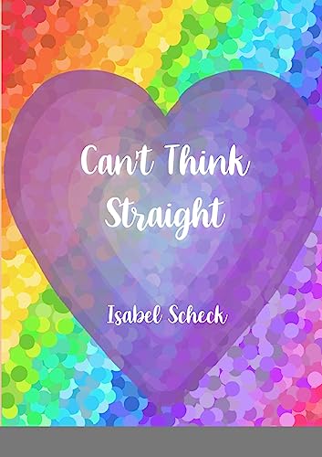 Can't Think Straight: LGBTQ(plus) poetry von Lulu.com