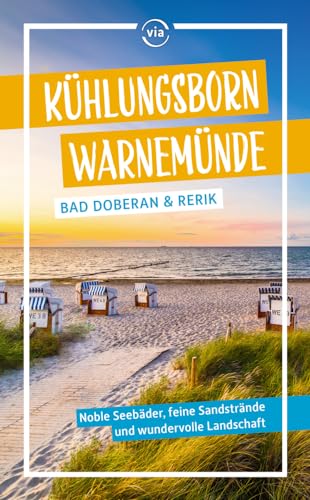 Kühlungsborn – Warnemünde: Bad Doberan & Rerik von via reise verlag
