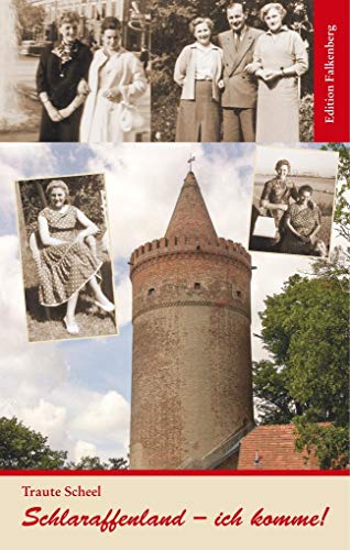 Schlaraffenland – ich komme! Schlaraffenland – ich komme! von Edition Falkenberg