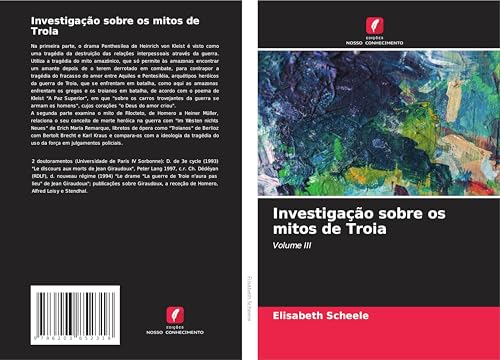 Investigação sobre os mitos de Troia: Volume III von Edições Nosso Conhecimento